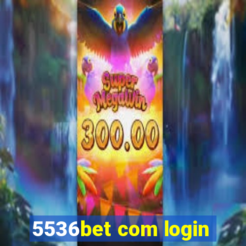 5536bet com login